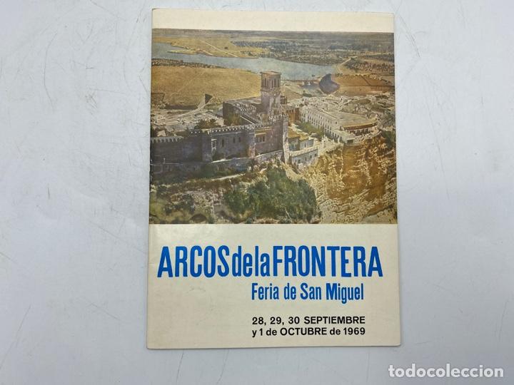 Coleccionismo: FERIA DE SAN MIGUEL. ARCOS DE LA FRONTRA. OCTUBRE DE 1969. VER PROGRAMA OFICIAL.