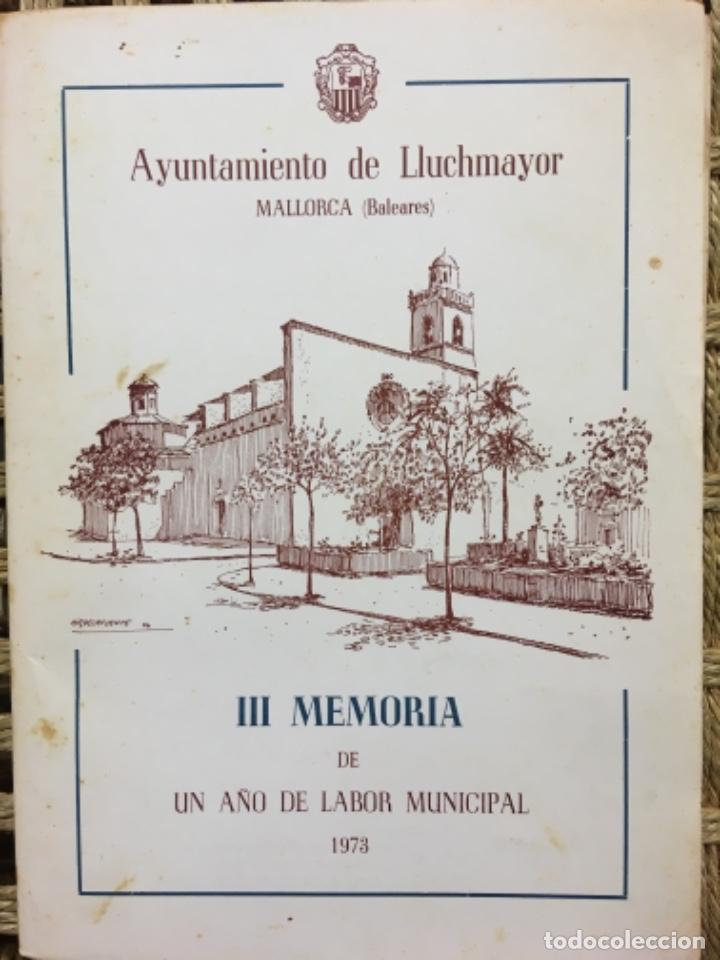 Coleccionismo: III MEMORIA AYUNTAMIENTO LLUCHMAYOR, MALLORCA 1973, MATEO MONSERRAT PASTOR