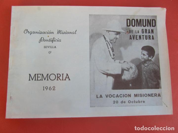 Coleccionismo: ORGANIZACI&Oacute;N MISIONAL PONTIFICIA - SEVILLA - MEMORIA 1962.