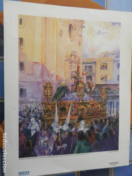 Sammelleidenschaft Papier: JOS&Eacute; M&ordf; FRANCO - L&Aacute;MINA NUESTRO PADRE JES&Uacute;S DE LAS PENAS - HUELVA INFORMACI&Oacute;N - MIDE 38X30 CM.