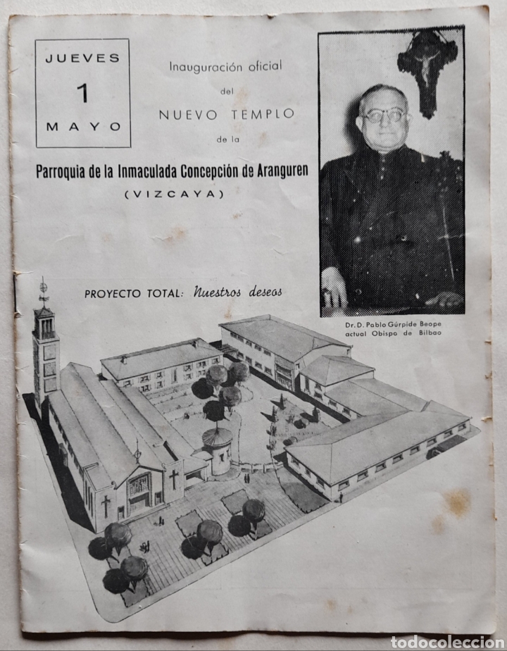 Coleccionismo: ARANGUREN. Inauguracion Oficial del NUEVO TEMPLO. PARROQUIA DE LA INMACULADA CONCEPCI&Oacute;N. 1959