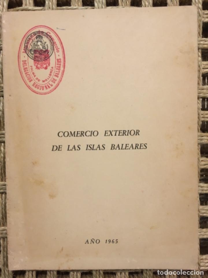 Coleccionismo: COMERCIO EXTERIOR DE LAS ISLAS BALEARES, 1965 - Foto 1