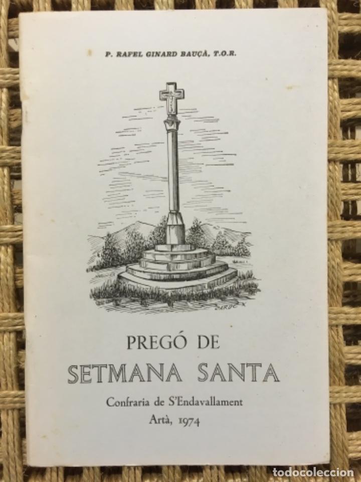 Coleccionismo: PREGO SETMANA SANTA, ARTA, MALLORCA, 1974, RAFEL GINARD BAU&Ccedil;A