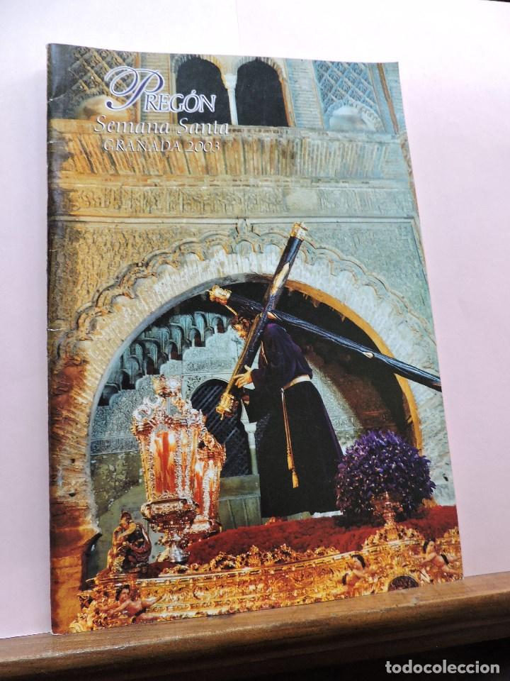 Coleccionismo: Preg&oacute;n de la Semana Santa de Granada 2003. - Foto 1