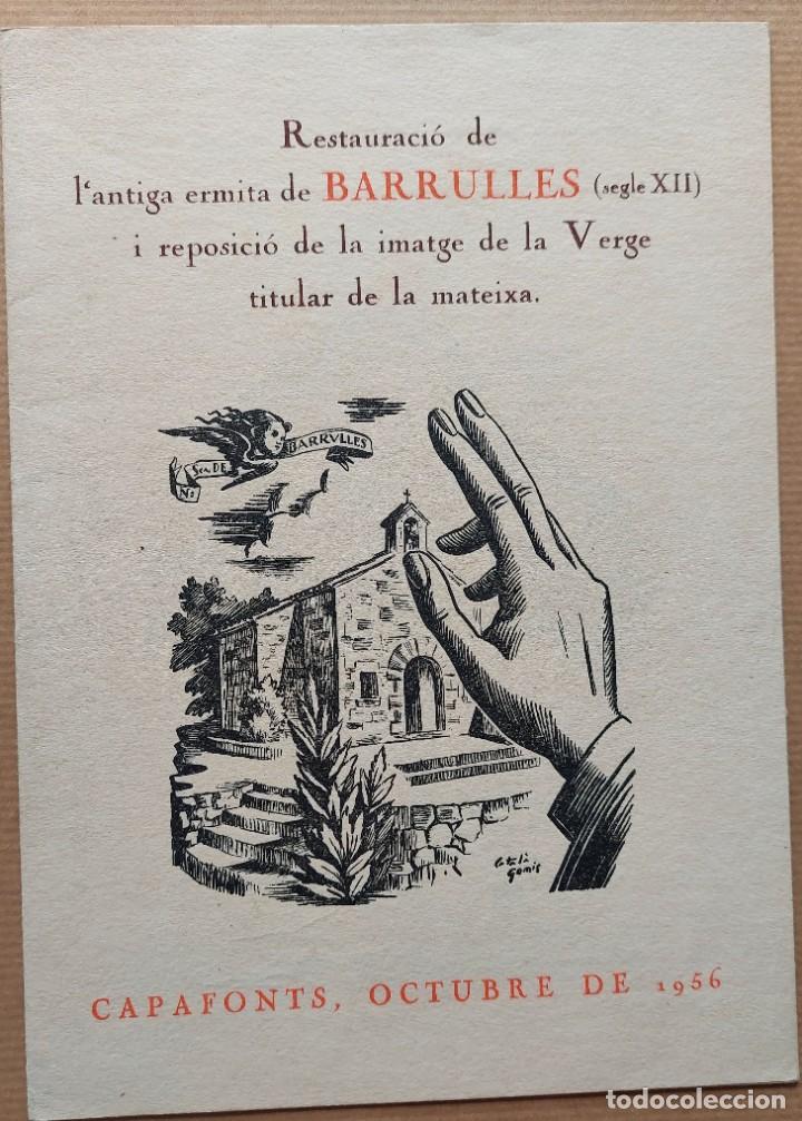 Coleccionismo: CAPAFONTS TARRAGONA RESTAURACI&Oacute; ERMITA BARRULLES + PROGRAMA ACTES 1956 - Foto 1