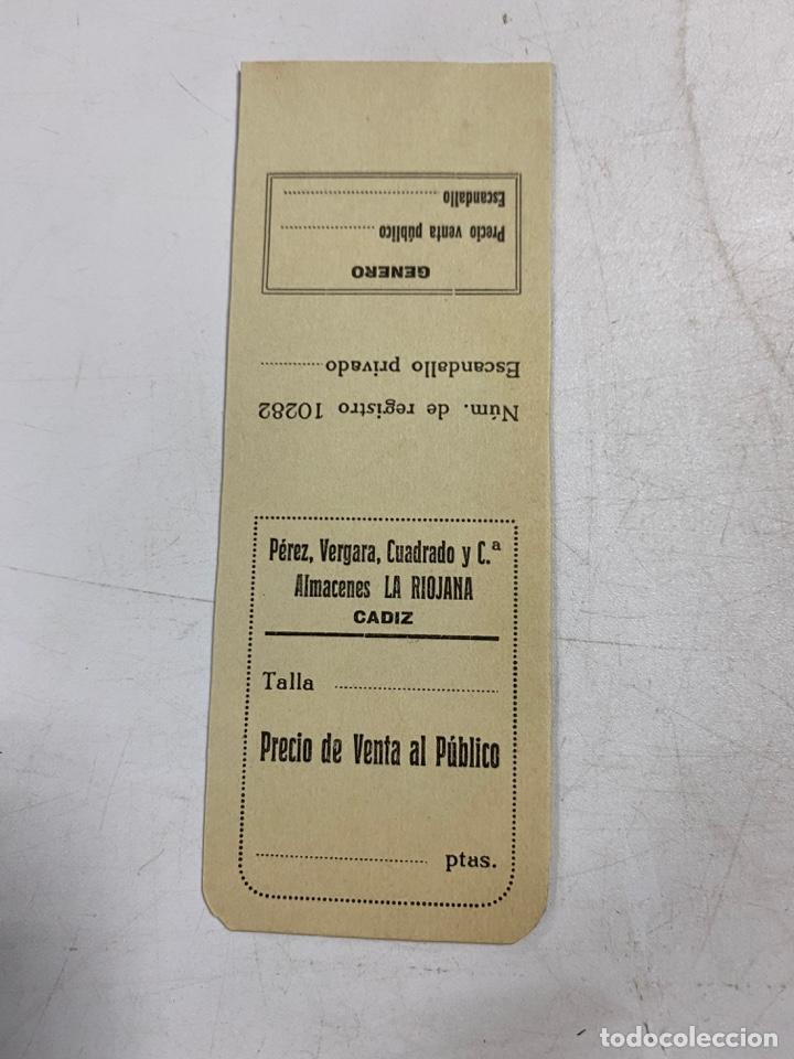 Coleccionismo: ETIQUETA. ESCANDALLO PRIVADO Y PRECIO DE VENTA AL P&Uacute;BLICO. ALMACENES LA RIOJANA. CADIZ.