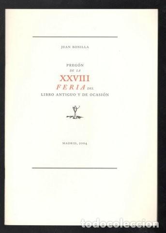 Sammelleidenschaft Papier: Juan Bonilla: Cat&aacute;logo de primeras ediciones. Preg&oacute;n de la XXVIII Feria Libro Antiguo y Ocasi&oacute;n