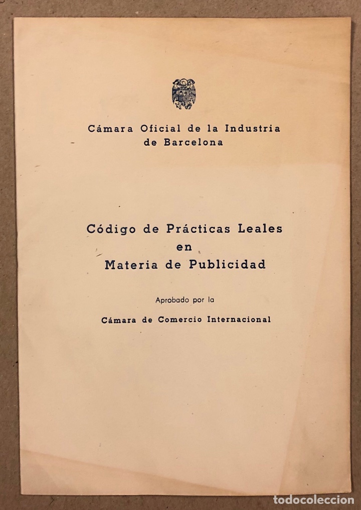 Coleccionismo: C&Oacute;DIGO DE PR&Aacute;CTICAS LEALES EN MATERIA DE PUBLICIDAD. C&Aacute;MARA INDUSTRIA DE BARCELONA 1949