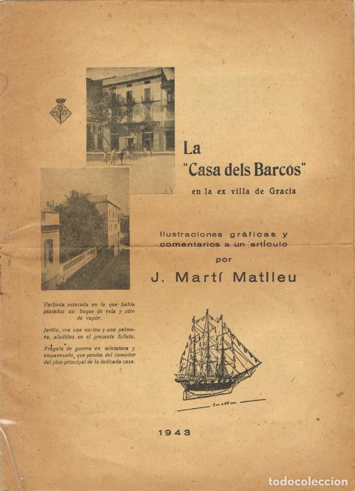 Coleccionismo: 0966. Publicacion LA CASA de los BARCOS 1943. Antigua Villa de GRACIA (Barcelona)