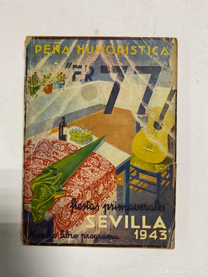 Coleccionismo: PE&Ntilde;A HUMOR&Iacute;STICA. FIESTAS PRIMAVERALES. SEVILLA 1943. PREG&Oacute;N DE FIESTAS. NUEVO LIBRO PROGRAMA