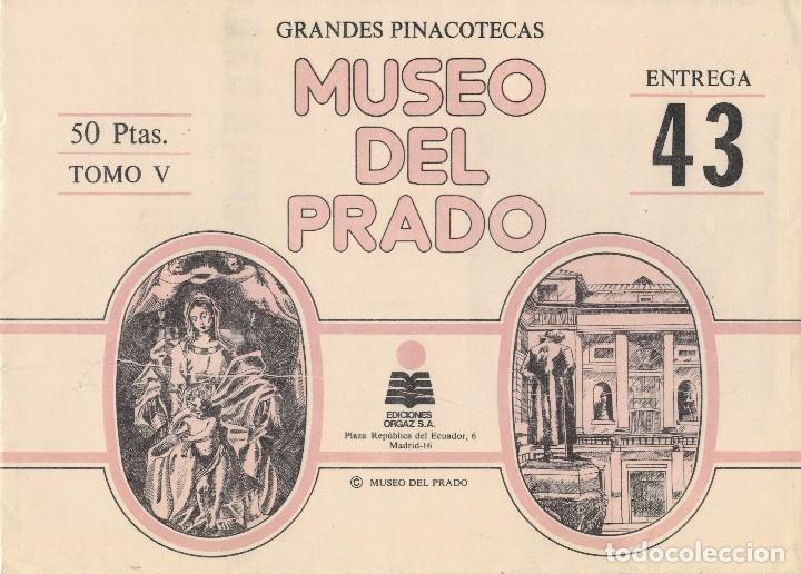 Coleccionismo: Grandes Pinacotecas. Museo del Prado. Ediciones Orgaz. Entrega 43. Tomo V