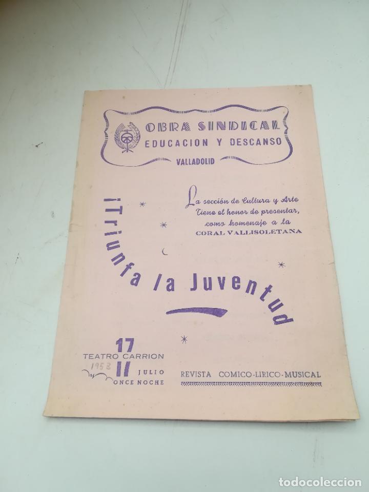 Coleccionismo: OBRA SINDICAL. EDUCACI&Oacute;N Y DESCANSO. VALLADOLID. TEATRO CARRI&Oacute;N. ACTUACIONES. 1953