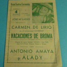 Coleccionismo: CARMEN DE LIRIO. ANTONIO AMAYA Y ALADY. GRAN TEATRO CERVANTES. Lote 291332403