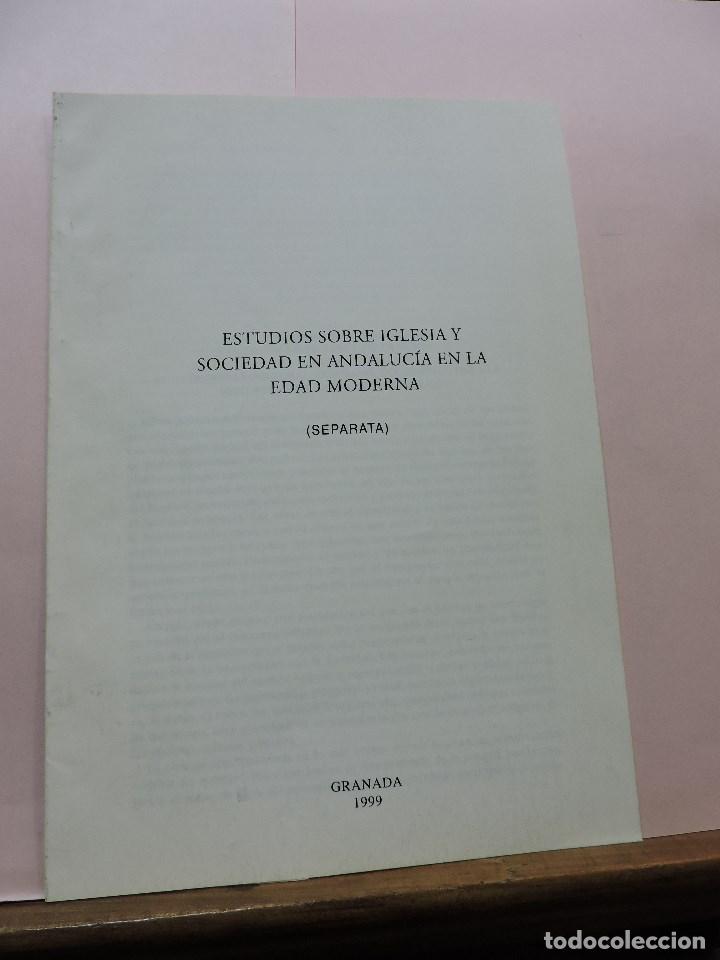Coleccionismo: Estudios sobre Iglesia y sociedad en Andaluc&iacute;a en la Edad Moderna. SEPARATA. Granada 1999