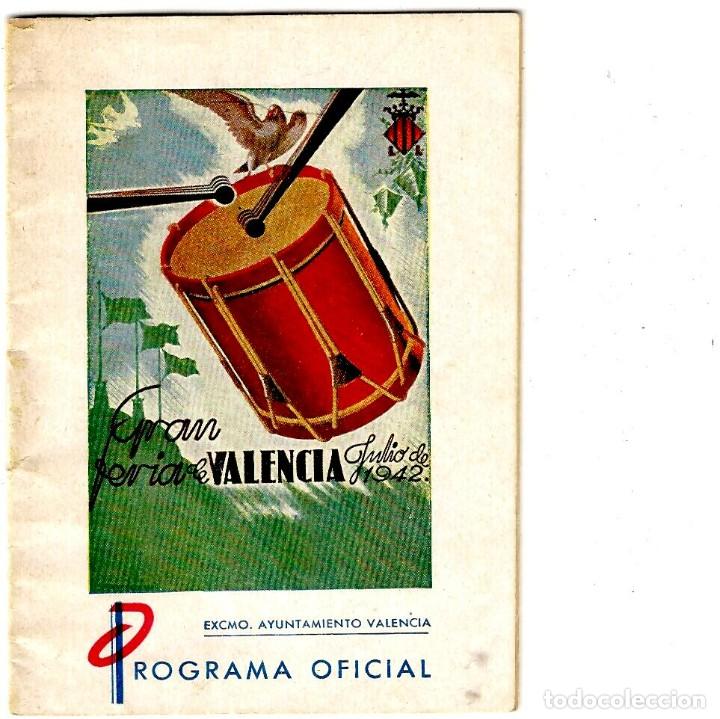 Colecionismo: Programa Oficial Gran Feria de Valencia Julio 1942 - 119x82mm. - Todo escaneado