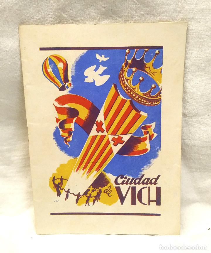 Coleccionismo: Fiesta Mayor Vich a&ntilde;o 1947 Programa de Festejos - Foto 1