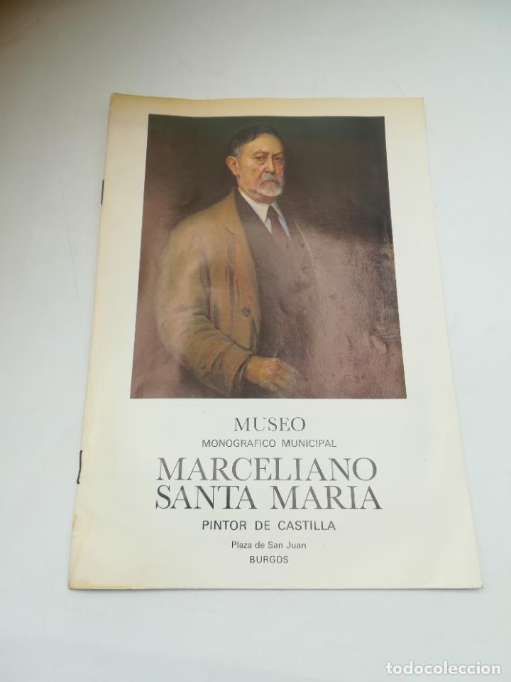 Coleccionismo: MUSEO. MARCELIANO SANTA MARIA. PINTOR DE CASTILLA. BURGOS. CATALOGO DEL MUSEO. VER
