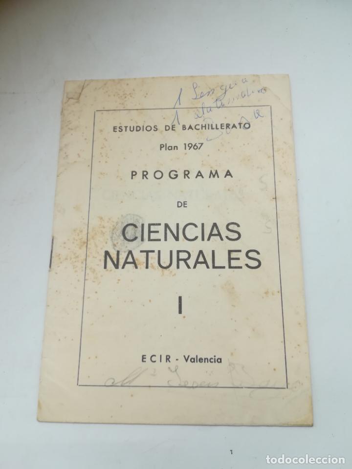 Coleccionismo: PROGRAMA DE CIENCIAS NATURALES I. VALENCIA. ESTUDOS DE BACHILLERATO. 1967. VER MATERIAS