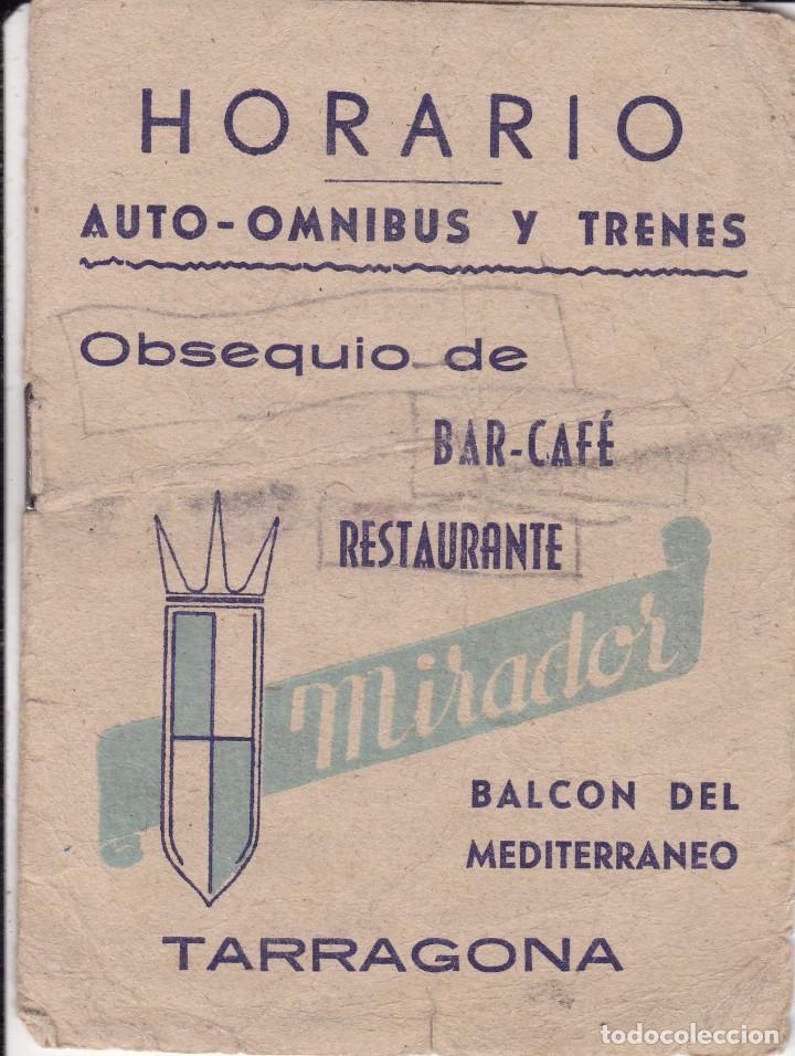 Coleccionismo: Horario Auto-Omnibus y trenes 1949 Obsequio Bar Restaurante Mirador Tarragona
