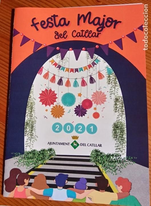 Coleccionismo: el catllar - tarragona - any 2021 - programa de festa major / fiestas - horari de festes y actes
