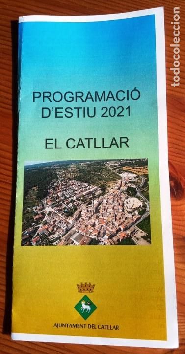 Coleccionismo: el catllar - tarragona - any 2021 - programacio d&acute;estiu - horari de festes y actes - triptic