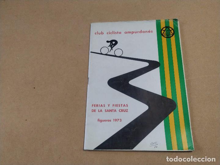 Coleccionismo: ALT EMPORD&Agrave; - FERIAS Y FIESTAS DE LA SANTA CRUZ - FIGUERAS 1973 - CLUB CICLISTA AMPURDAN&Eacute;S