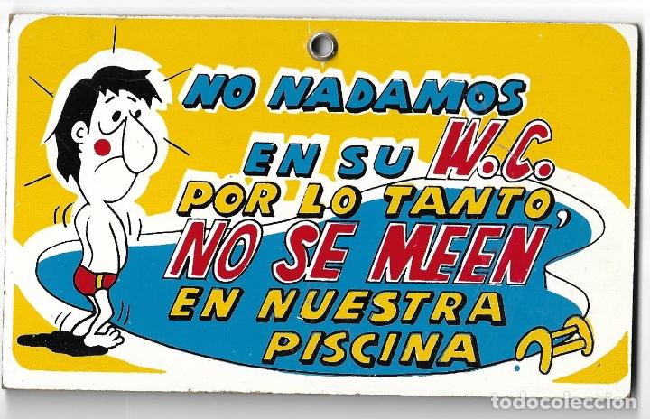 Colecionismo: Peque&ntilde;o cartel a&ntilde;os 80, NO NADAMOS EN SU WC POR LO TANTO NO SE MEEN EN NUESTRA PISCINA