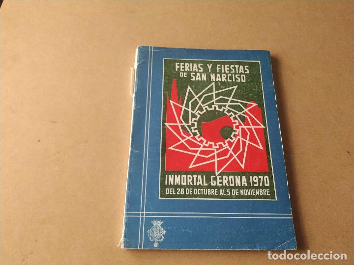 Coleccionismo: GIRON&Egrave;S - PROGRAMA OFICIAL DE LAS FERIAS Y FIESTAS DE SAN NARCISO DE GERONA - A&Ntilde;O 1970