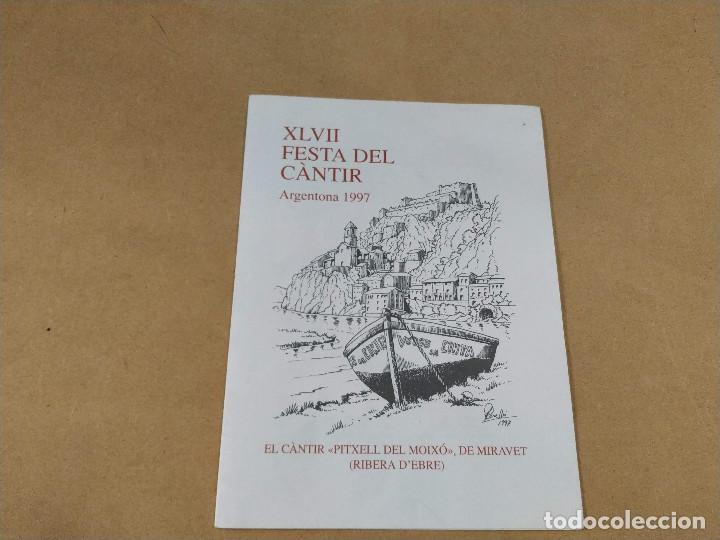 Collectionnisme: MARESME - ARGENTONA - XLVII FESTA DEL C&Agrave;NTIR - ANY 1997- EL C&Agrave;NTIR PITXELL DEL MOIX&Oacute; DE MIRAVET