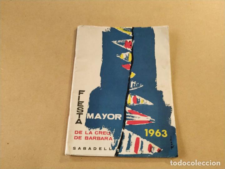 Collectionnisme: VALL&Egrave;S OCCIDENTAL - SABADELL - FIESTA MAYOR DE LA CREU DE BARBAR&Agrave; - A&Ntilde;O 1963