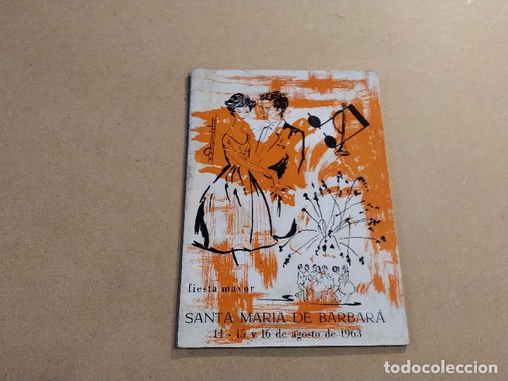 Collectionnisme: VALL&Egrave;S OCCIDENTAL - SANTA MAR&Iacute;A DE BARBAR&Aacute; - FIESTA MAYOR - A&Ntilde;O 1963