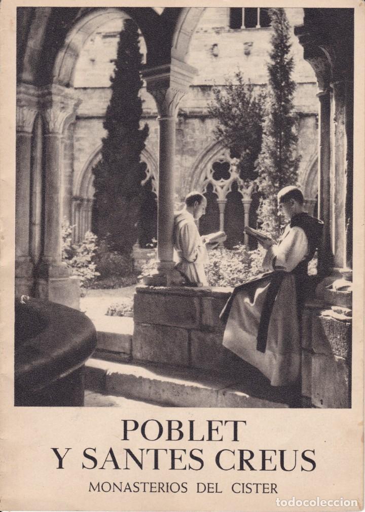 Coleccionismo: programa turismo Poblet y Santes Creus Tarragona monasterios Cister 12x17ctms