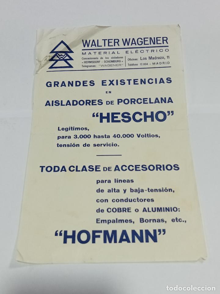 Sammelleidenschaft Papier: PUBLICIDAD. WALTER WAGENER. MATERIAL ELECTRICO. AISLADORES DE PORCELANA HESCHO. VER