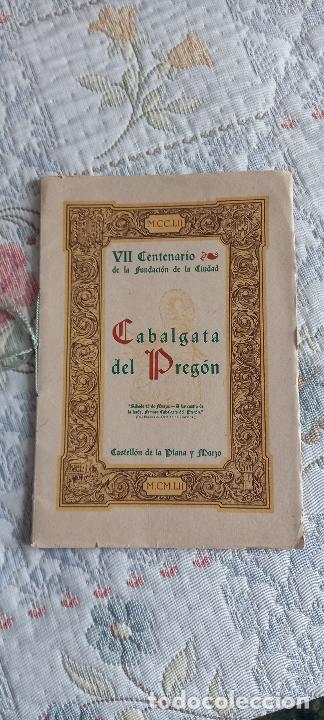 Coleccionismo: ANTIGUO PROGRAMA CABALGATA PREG&Oacute; FIESTAS MAGDALENA CASTELLON COMENTARIO DE FERNADO HERREO TEGEDOR