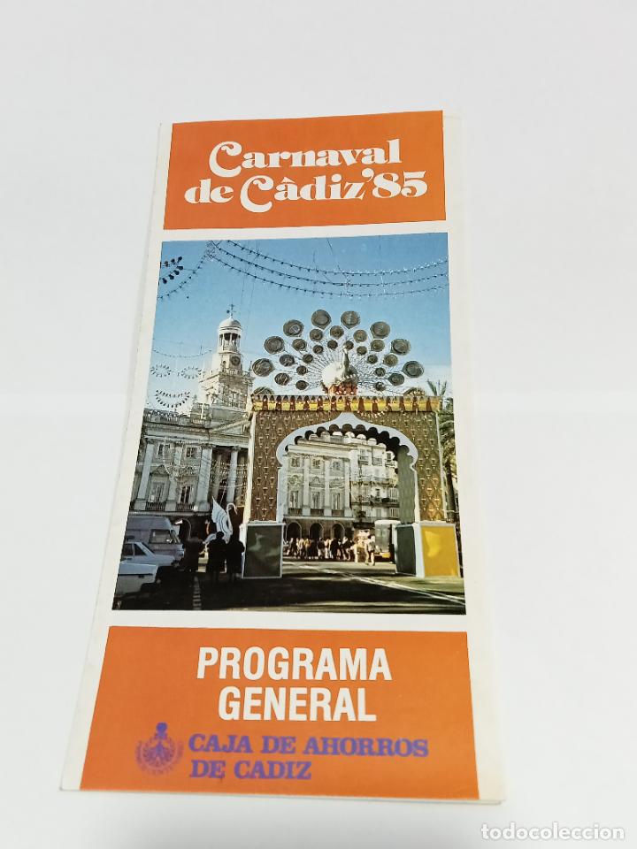 Collectionnisme: PROGRAMA GENERAL. CARNAVAL DE CADIZ 85. VER INTERIOR