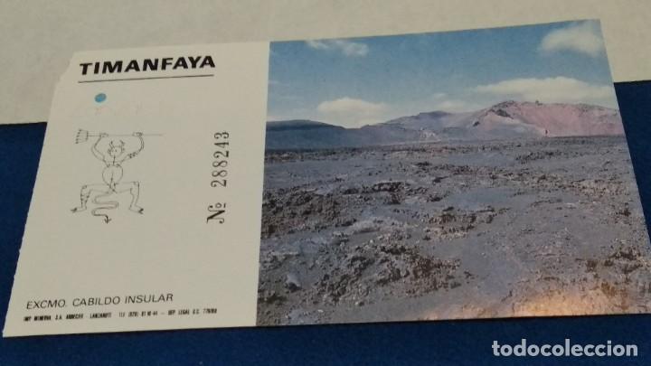 Collectionnisme: tiket entrada ( PAQUE DE TIMANFAYA - LANZAROTE - CANARIAS ) NUMERADA DE LOS 90
