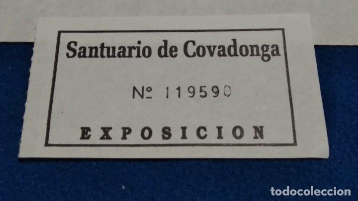 Collectionnisme: ENTRADA SANTUARIO DE COVADONGA - ASTURIAS DE LOS 80 - NUMERADA
