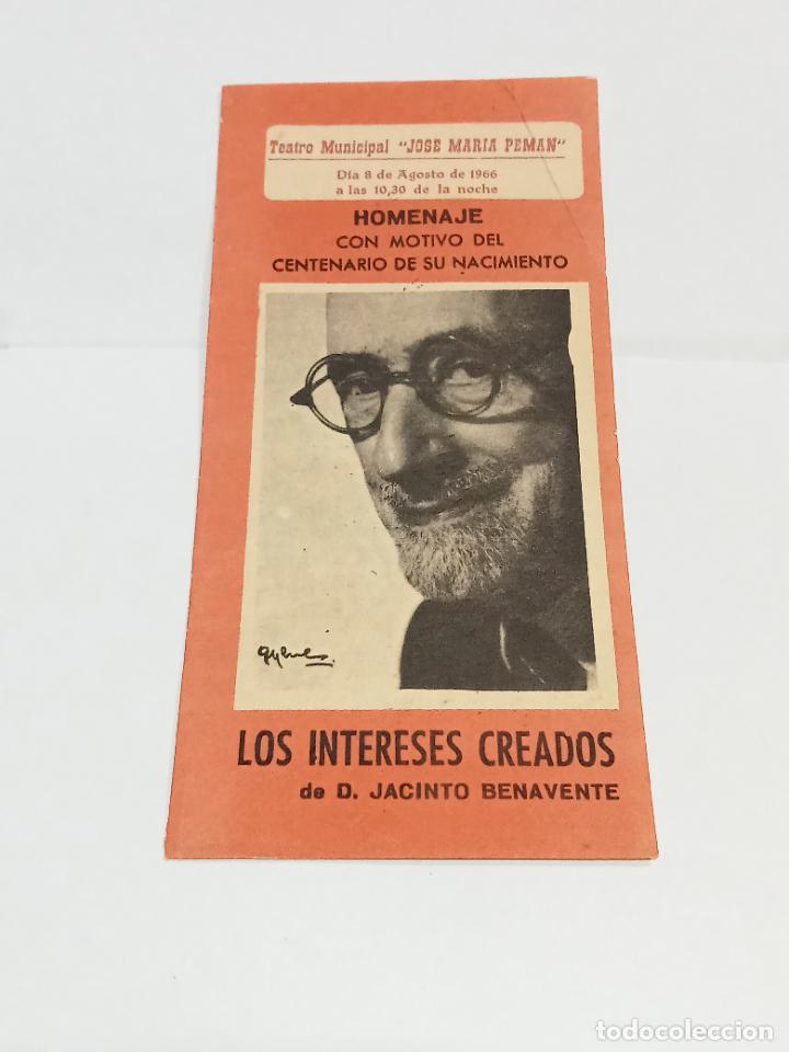 Colecionismo: PROGRAMA TEATRO. LOS INTERESES CREADOS. C&Aacute;DIZ, JOS&Eacute; MAR&Iacute;A PEM&Aacute;N 1966. CON REPARTO. VER