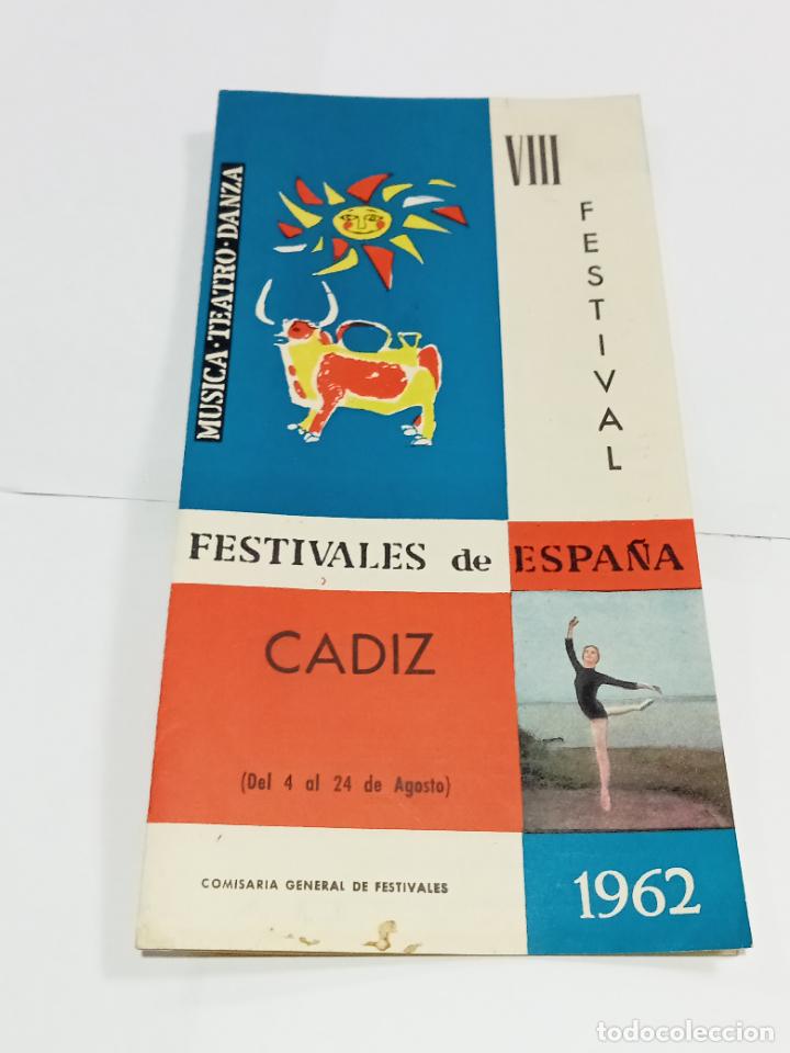 Colecionismo: PROGRAMA. VIII FESTIVAL INTERNACIONAL. FESTIVALES DE ESPA&Ntilde;A. 1962. C&Aacute;DIZ. &Oacute;PERA, TEATRO Y DANZA
