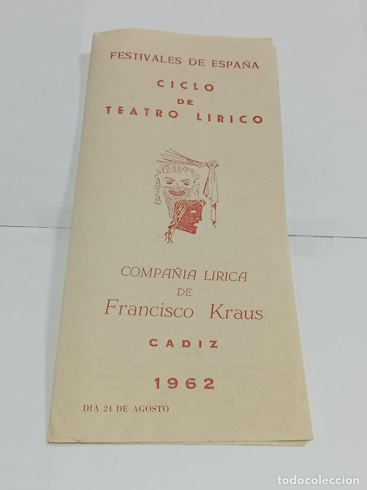 Colecionismo: PROGRAMA. FESTIVALES DE ESPA&Ntilde;A. CICLO DE TEATRO L&Iacute;RICO. 1962. C&Aacute;DIZ. C&Iacute;A FRANCISCO KRAUS