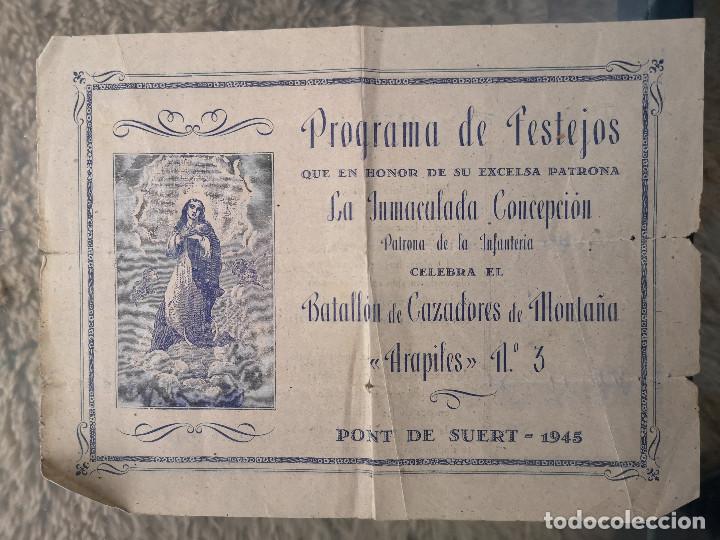 Coleccionismo: PROGRAMA DE FESTEJOS del BATALL&Oacute;N DE CAZADORES DE MONTA&Ntilde;A ARAPILES N&ordm; 3 - PONT DE SUERT 1945