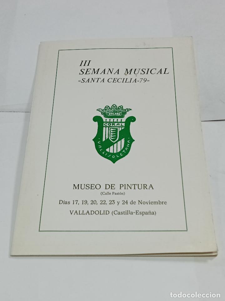 Colecionismo: PROGRAMA. III SEMANA MUSICAL SANTA CECILIA 1979. MUSEO DE PINTURA. VALLADOLID. VER INTERIOR