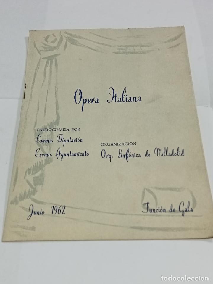 Colecionismo: FUNCI&Oacute;N DE GALA. 1962. OPERA ITALIANA. CON FIRMA DE ACTORES DE LA OBRA. VER INTERIOR