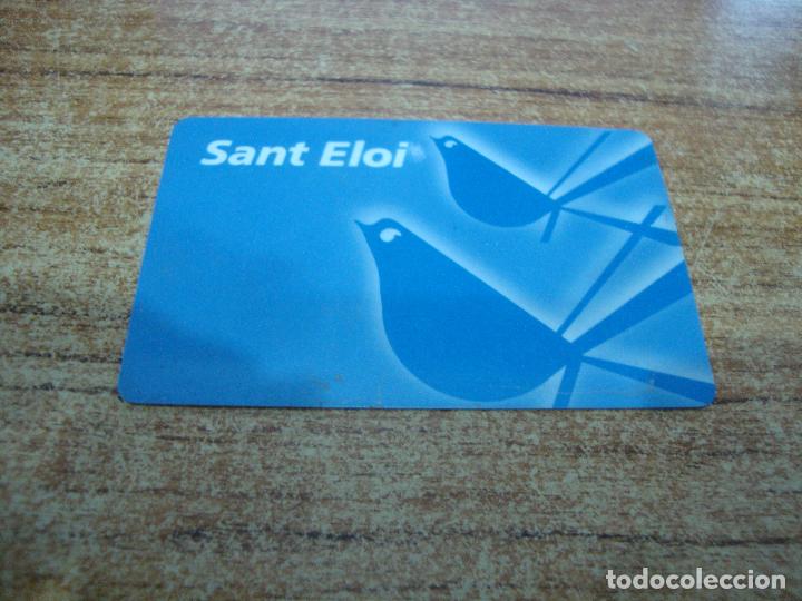 Coleccionismo: TARJETA PLASTICO SANT ELOI - Foto 1