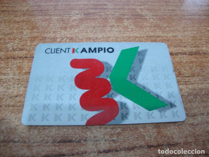 Coleccionismo: TARJETA PLASTICO CLIENT KAMPIO - Foto 1