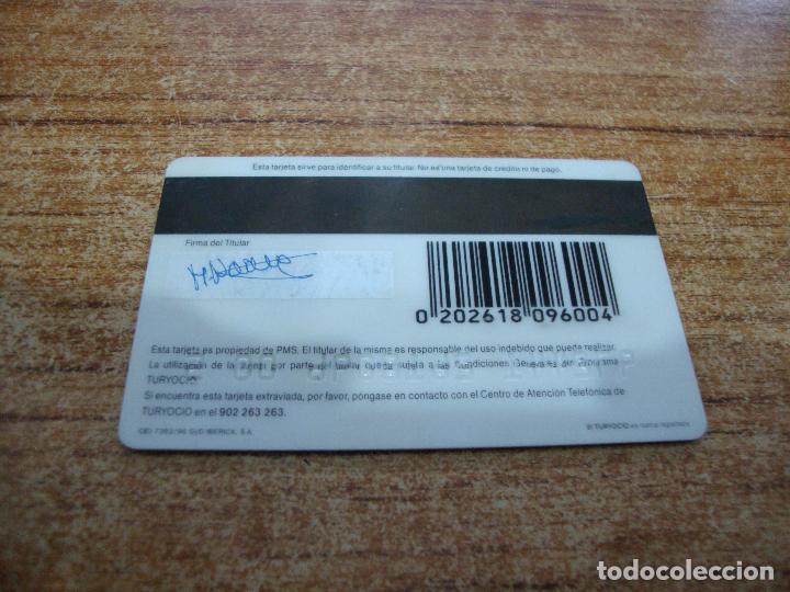 Coleccionismo: TARJETA PLASTICO TURYOCIO - Foto 2