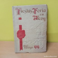 Coleccionismo: IMPRESIONANTE Y ORIGINAL PROGRAMA FIESTAS Y FERIA ALCOY MAYO AÑO 1919