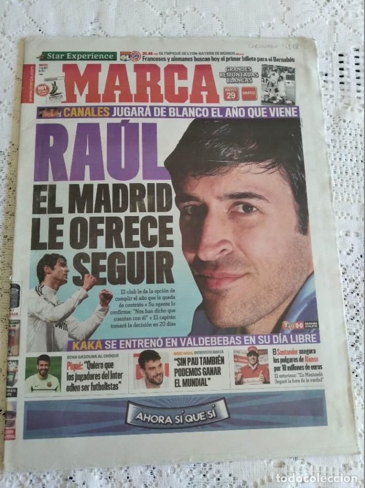 Coleccionismo: MARCA. A&Ntilde;O LXXI. N&ordm; 24.347. ABRIL 2010. RA&Uacute;L, EL MADRID LE OFRECE SEGUIR. LEER ART&Iacute;CULOS.