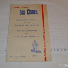 Coleccionismo: AÑO 1965 MÁLAGA / PROGRAMA FIESTAS DE VERANO - DEL 1 AL 8 DE AGOSTO / GRAN CASETA LOS CISNES ¡MIRA!. Lote 340818448
