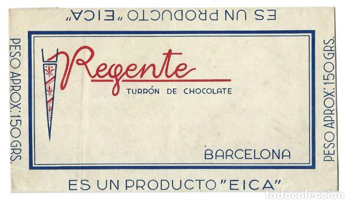 Coleccionismo: ENVOLTORIO- REGENTE. TURR&Oacute;N DE CHOCOLATE. BARCELONA- A&Ntilde;OS 40